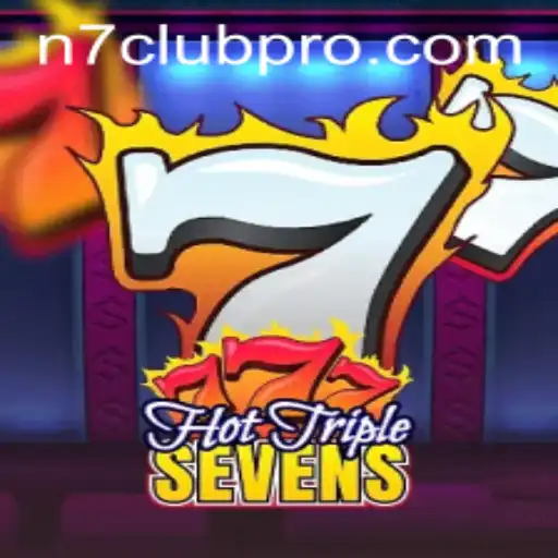 HotTripleSevens: Dive into the N7club's Exciting World of Slots