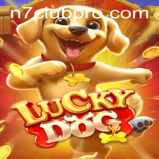 Discover the Excitement of LuckyDog: The N7club Adventure Awaits